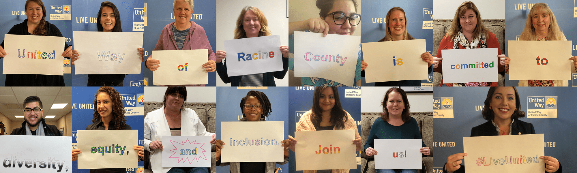 A collage of United Way of Racine County's staff, each one holding a piece of paper with a word on it. In order, the pieces of paper say, "United Way of Racine County is committed to diversity, equity and inclusion. Join us! #LiveUnited"